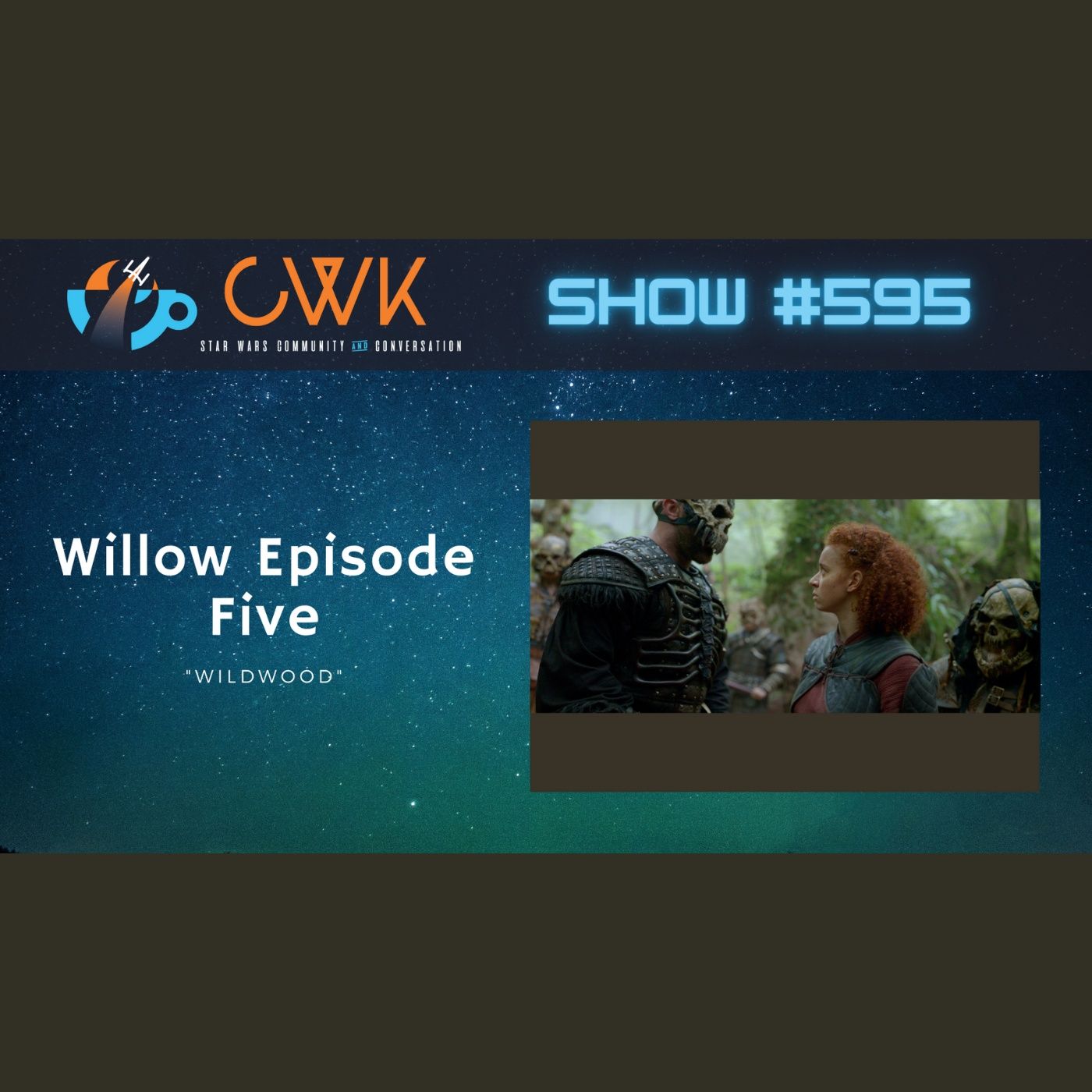 CWK Show #595: Willow- ”Wildwood”