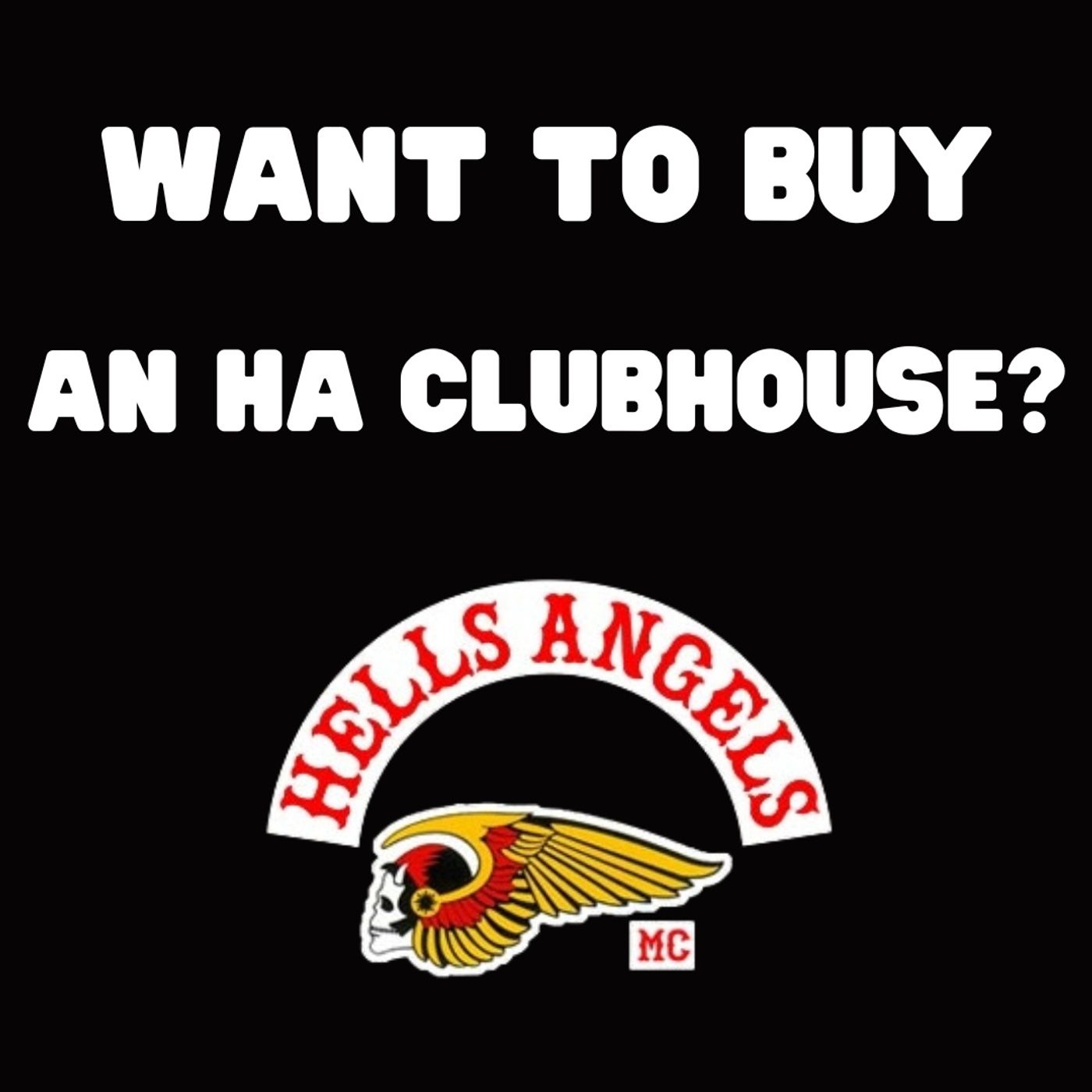 Want to Buy a Hells Angels Clubhouse - Civil Forfieture & You