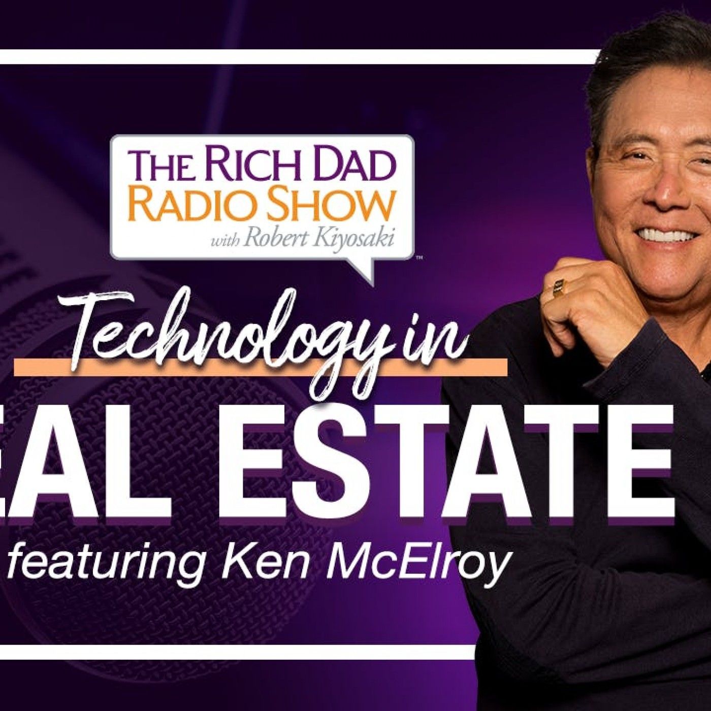 Rich Dad Radio Show: In-Your-Face Advice on Investing, Personal Finance, & Starting a Business