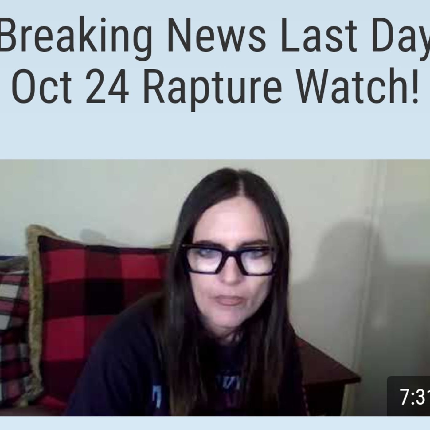 Breaking News Last Day Oct 24 Rapture Watch! episode artwork
