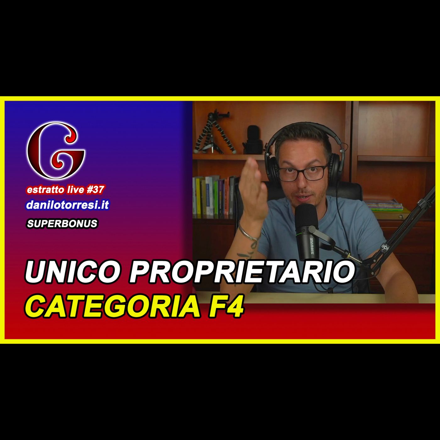 🟡 SUPERBONUS 110 edificio unico proprietario categoria F4 e cambio destinazione - estratto live #37 episode artwork