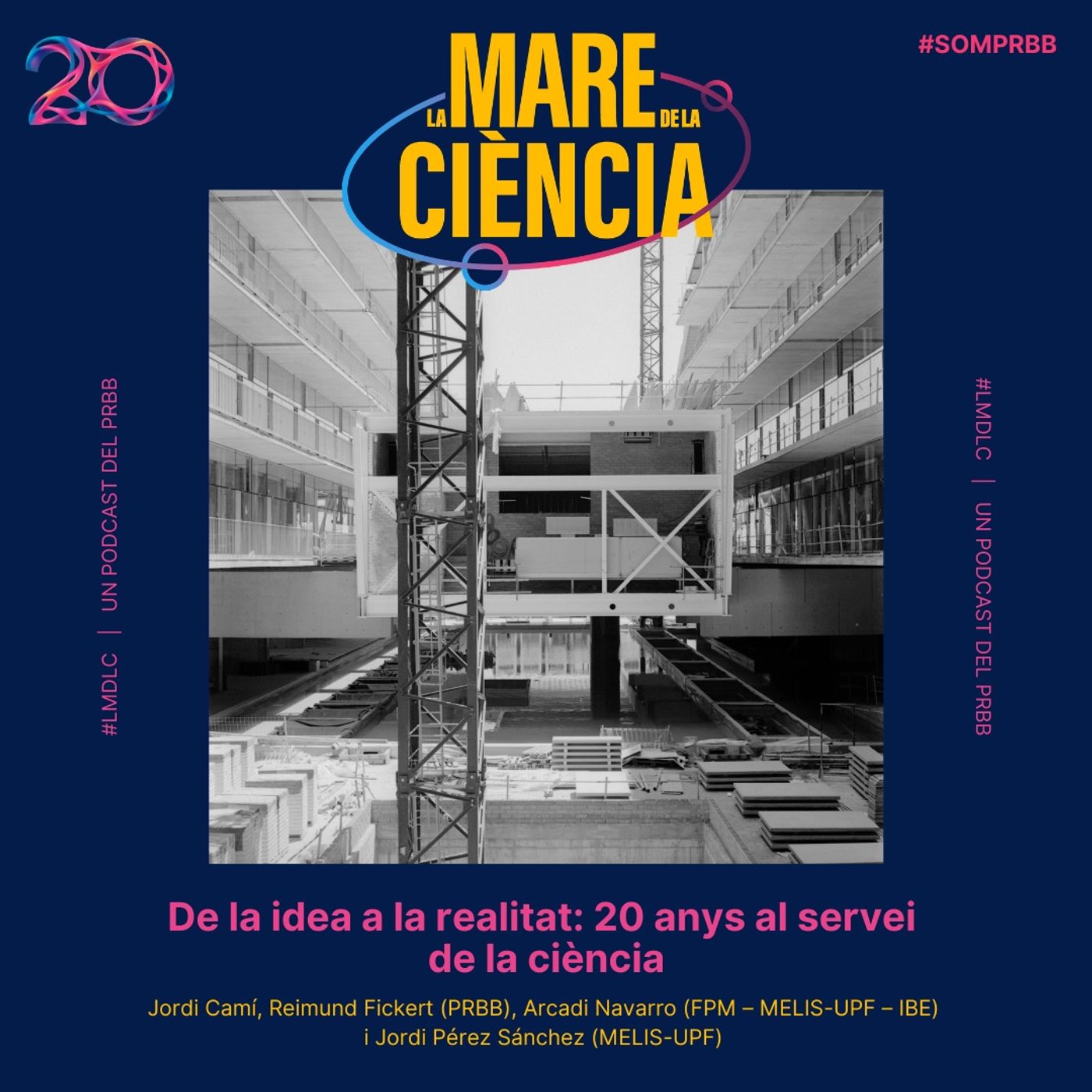 De la idea a la realitat: 20 anys al servei de la ciència episode artwork