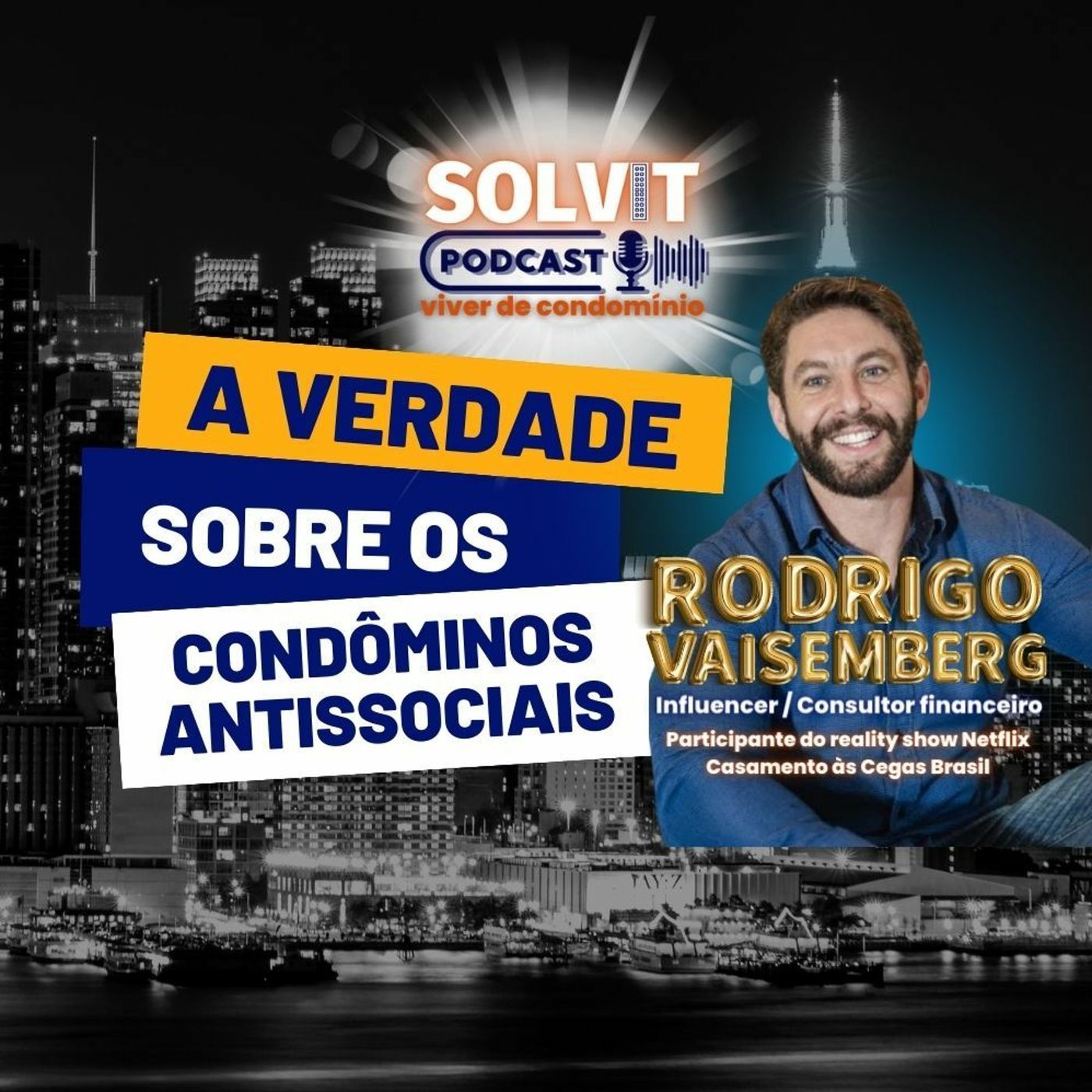 RODRIGO VAISEMBERG  - VIVER DE CONDOMÍNIO - SOLVITSC #0001 episode artwork