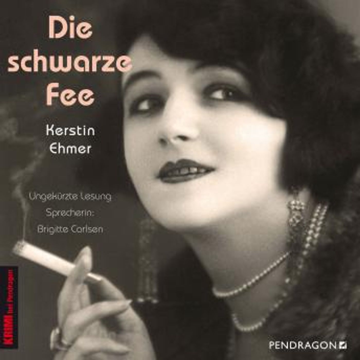 [German] - Die schwarze Fee - Der Krimi im Berlin der 'goldenen 20er Jahre' by Kerstin Ehmer episode artwork