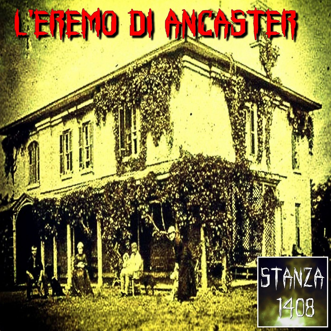 L'EREMO DI ANCASTER (Stanza 1408 Podcast) episode artwork