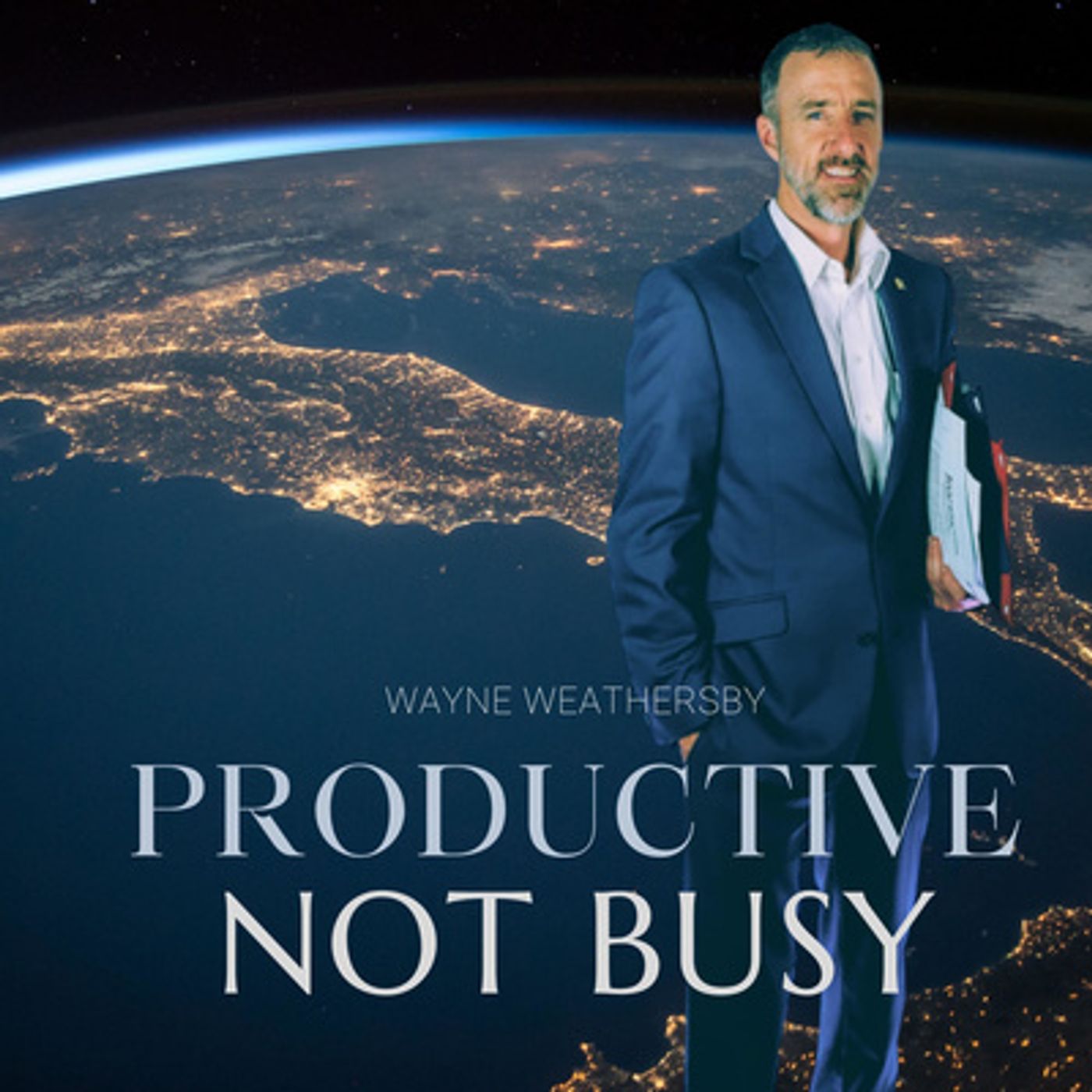 The Productive Not Busy! Podcast With Coach Wayne Weathersby