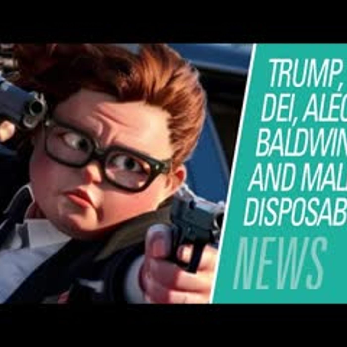 What do Trump, DEI, Alec Baldwin and Male Disposability Have In Common? | HBR News 464