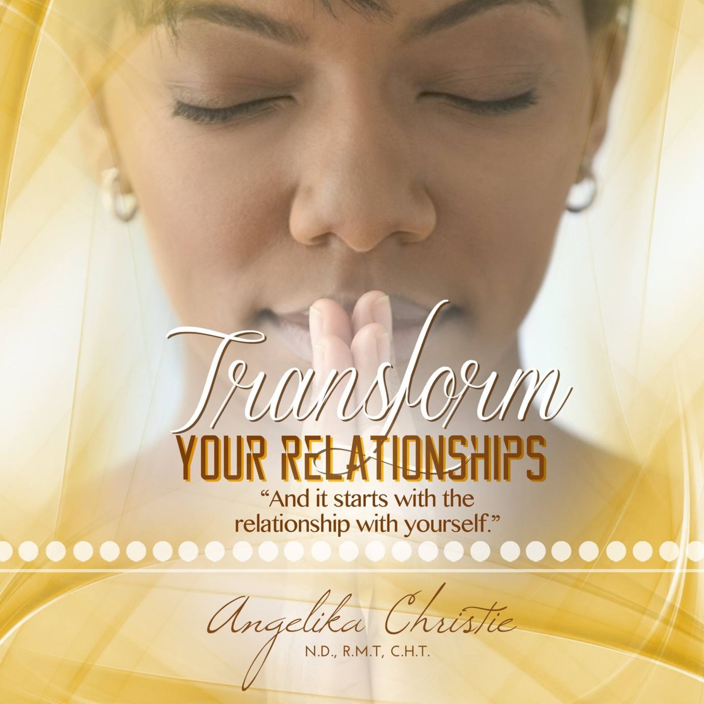 Transform You Relationships Part 2 episode artwork
