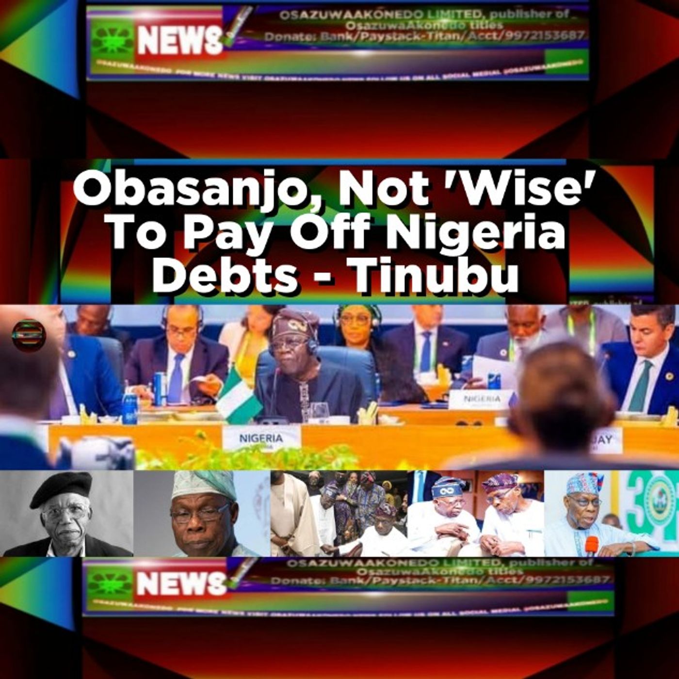 Obasanjo, Not 'Wise' To Pay Off Nigeria Debts - Tinubu episode artwork