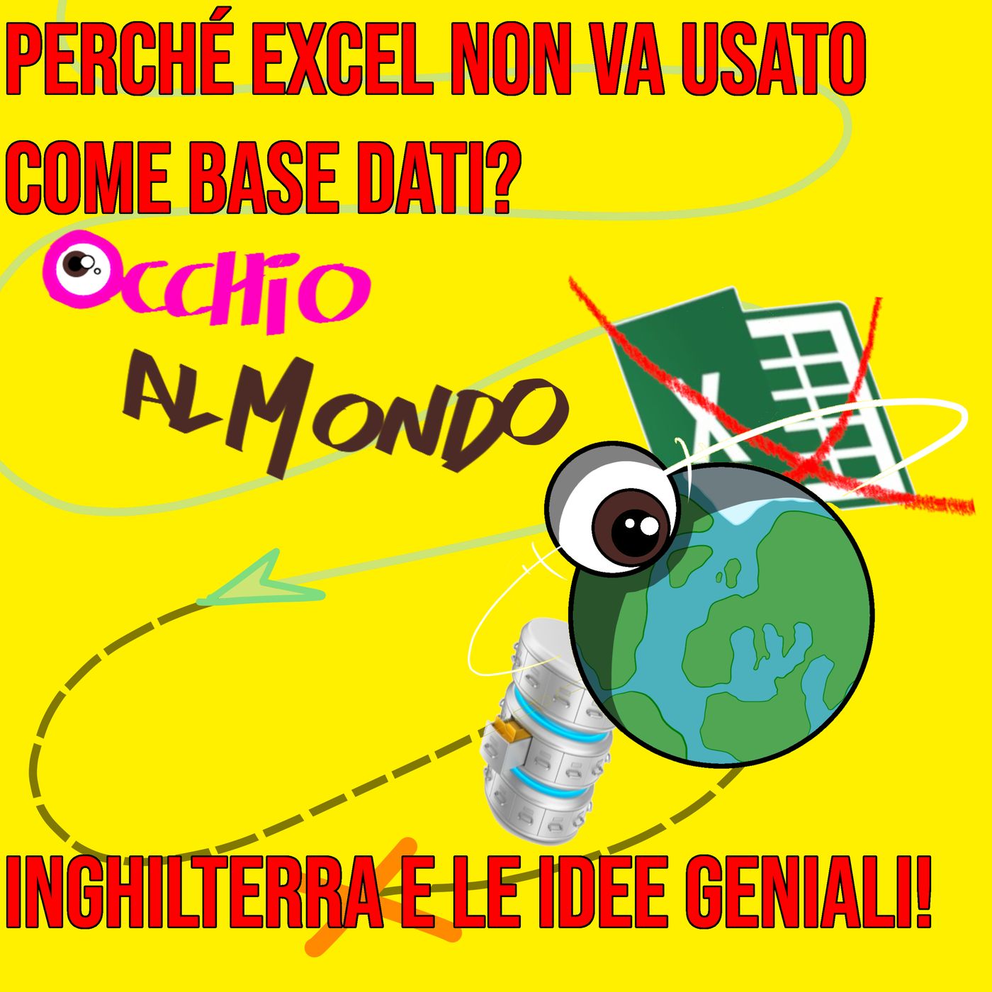 Perché Excel non va usato come base dati? Gran Bretagna e le idee geniali! episode artwork