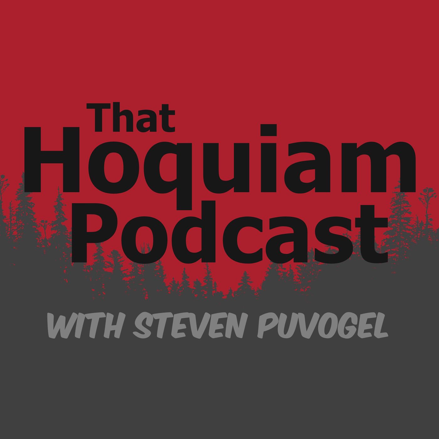 That Hoquiam Podcast