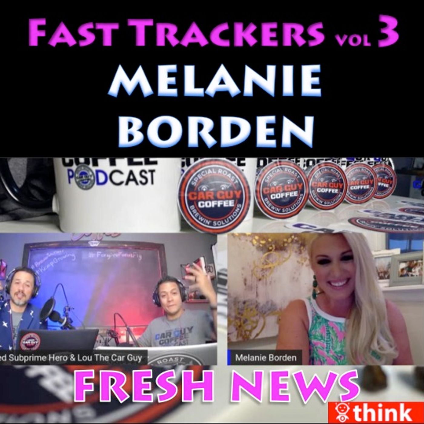 Fast Trackers - Vol.3 - #FreshNews - Melanie Borden - VP of Marketing Celebrity Motor Cars