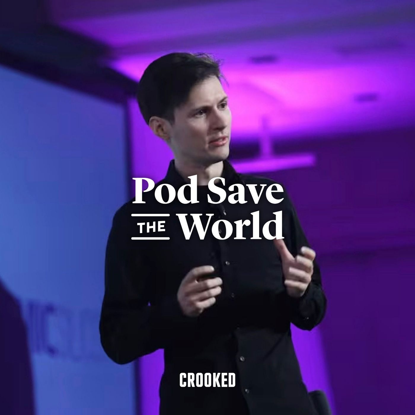 Pod Save the World