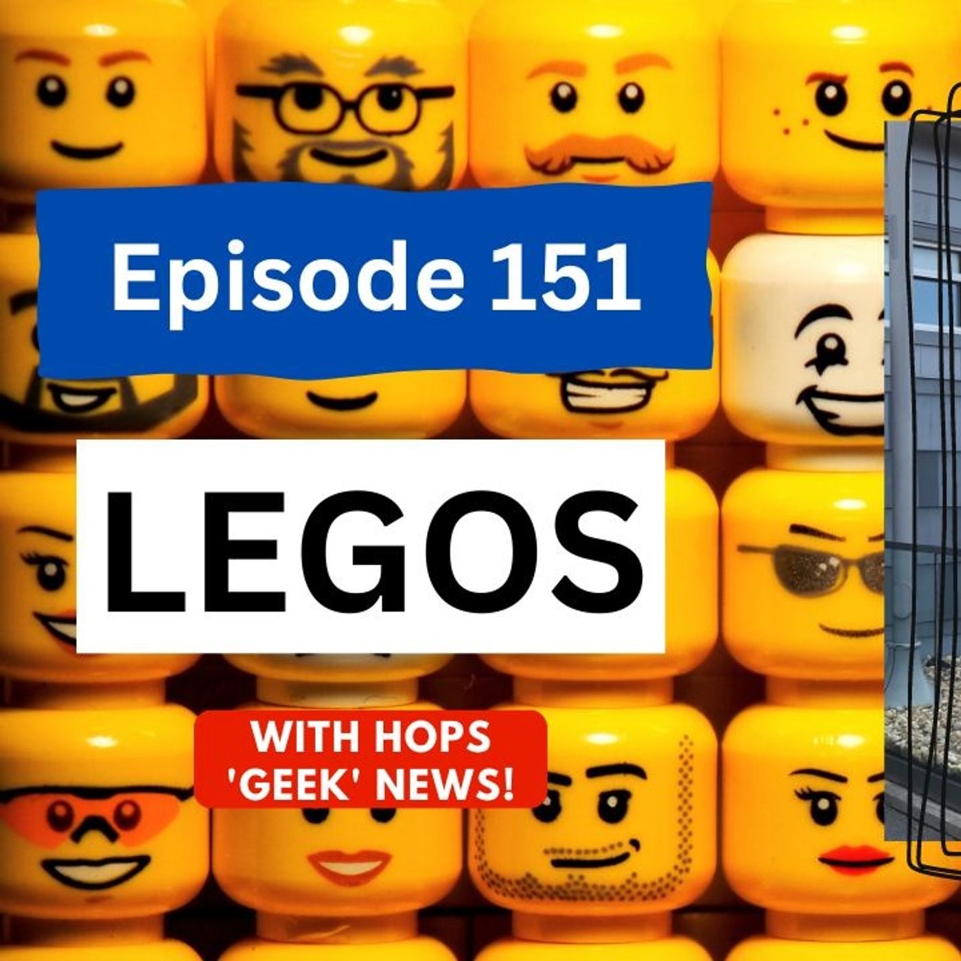 Ep 151: Everybody Loves Lego