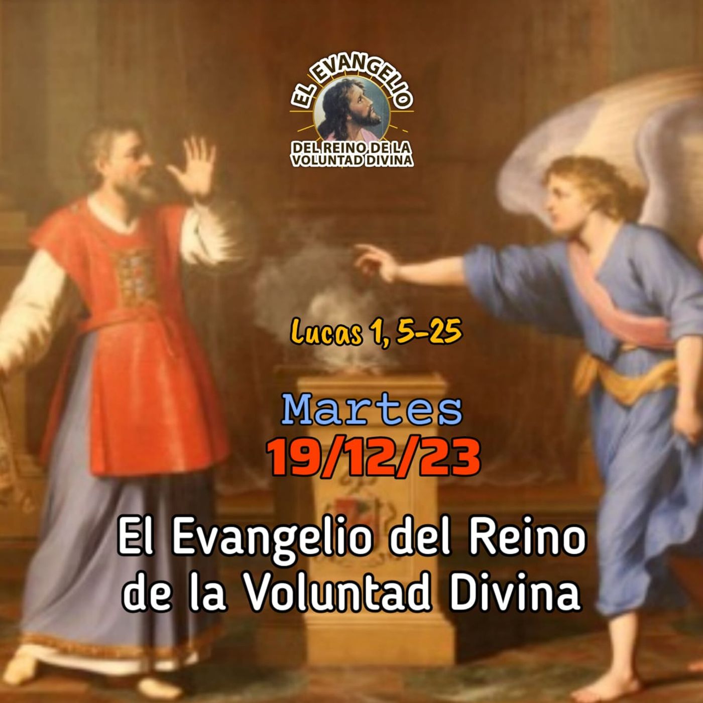 Día 19-12-23 Evangelio del Reino de la Voluntad Divina