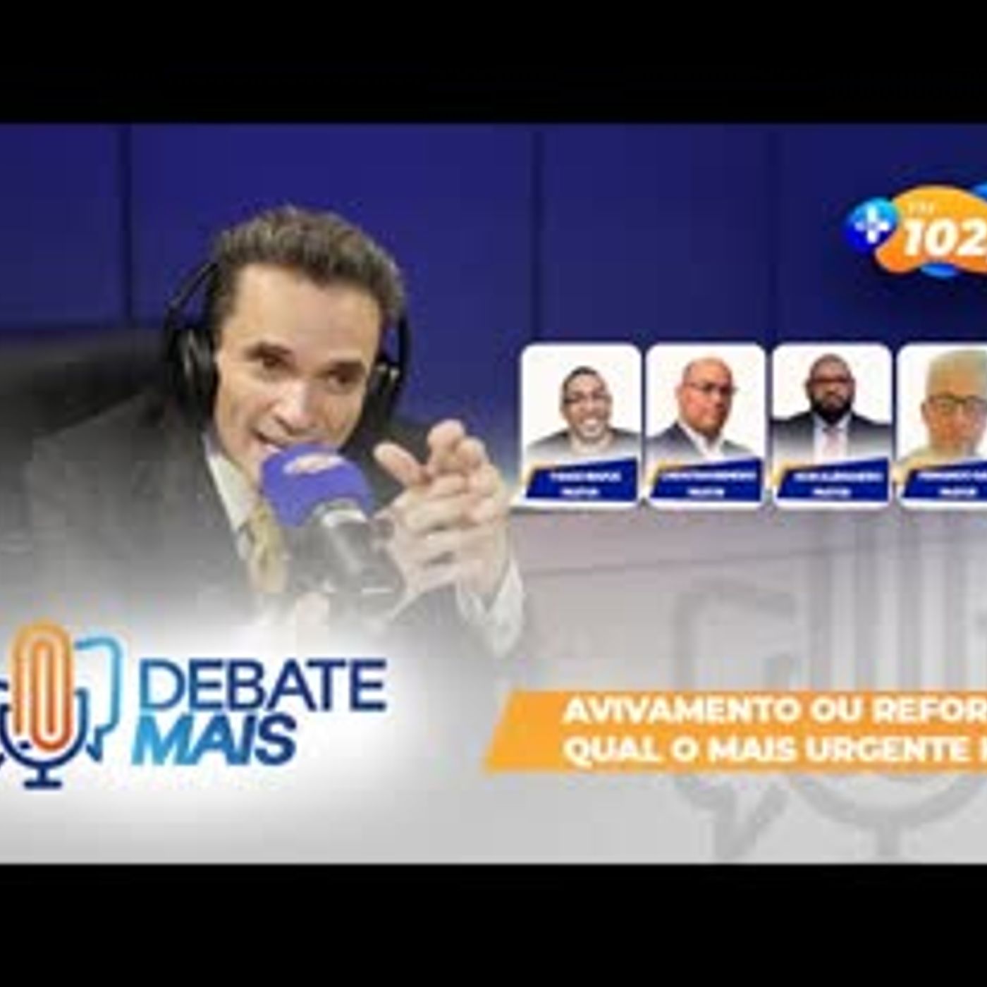 DEBATE MAIS   AVIVAMENTO OU REFORMA QUAL O MAIS URGENTE HOJE episode artwork