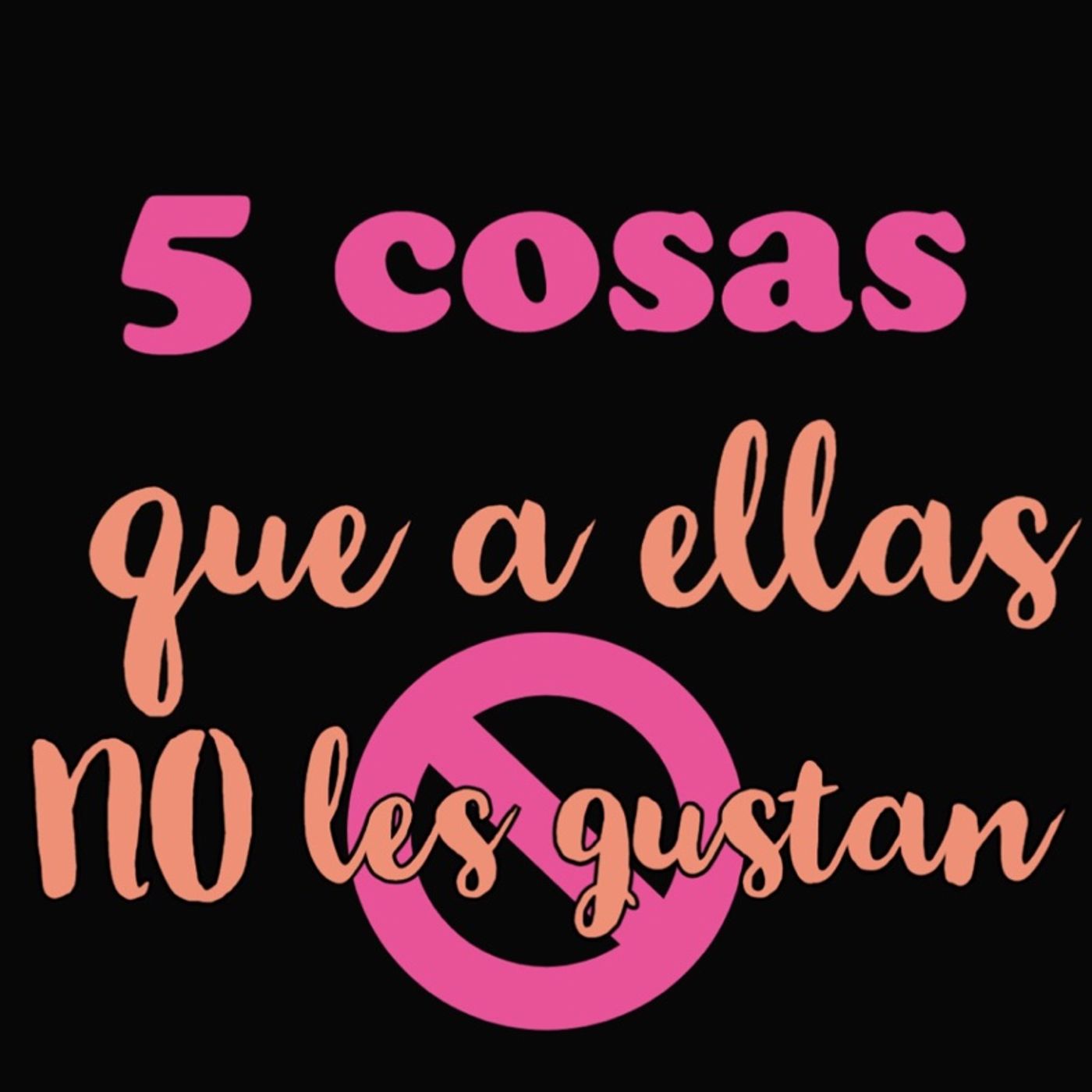 Desnudando el reel “5 cosas que a ella NO le gustan” episode artwork