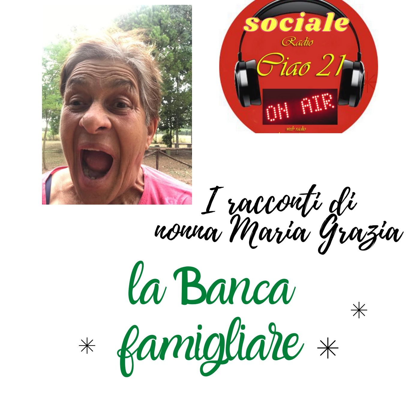 Ciao 21 e la banca famigliare di nonna Maria Grazia
