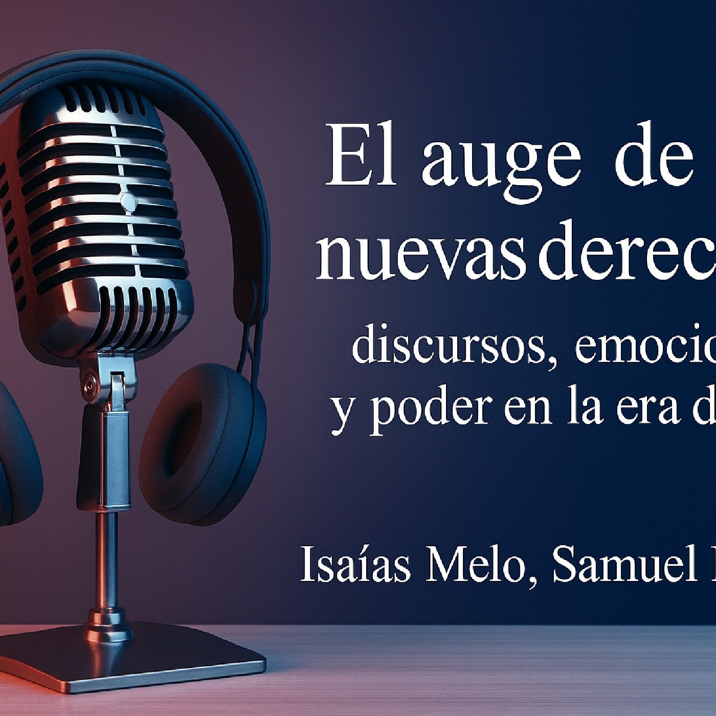 El auge de las nuevas derechas