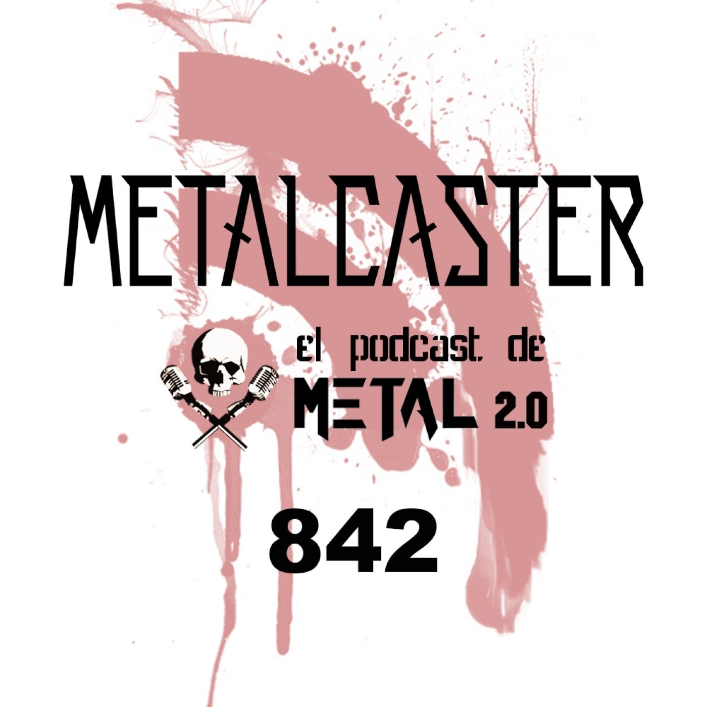 METALCASTER - 842 episode artwork