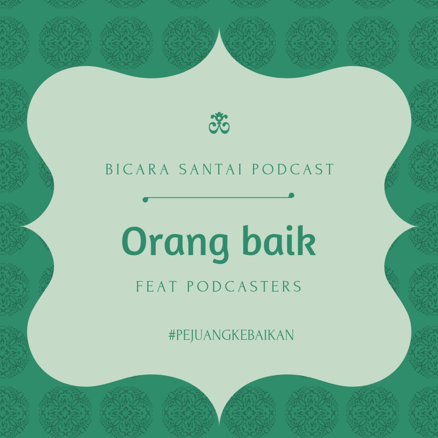 BSP (Bicara Santai Podcast)