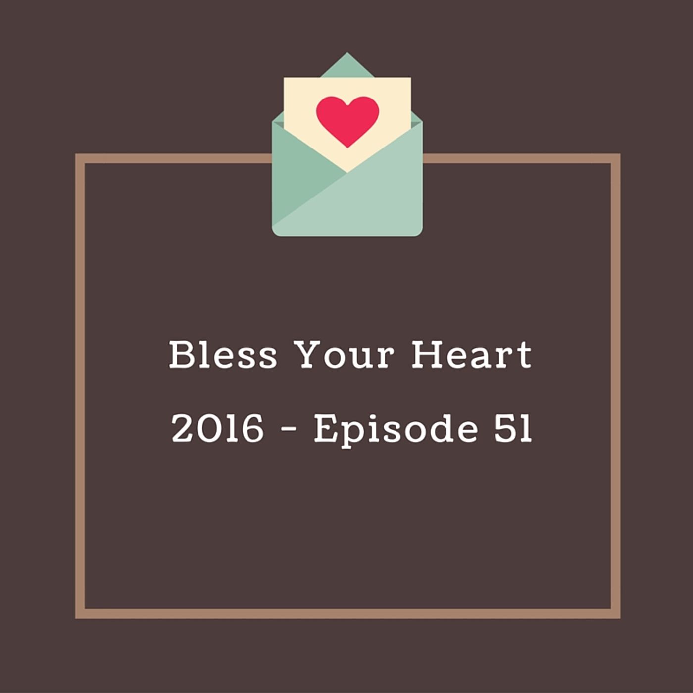 Bless Your Heart 2016 - Episode 51 - The Zombie Apocalypse with Whiddon Heartsill
