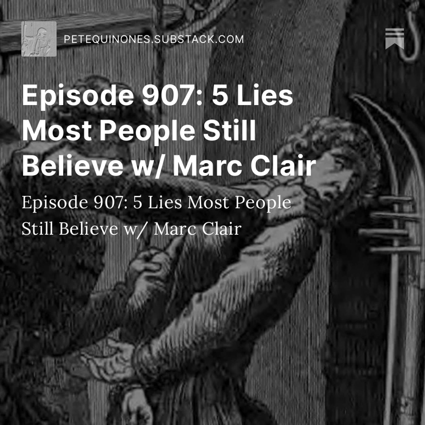 Episode 907: Five Lies Most People Still Believe w/ Marc Clair