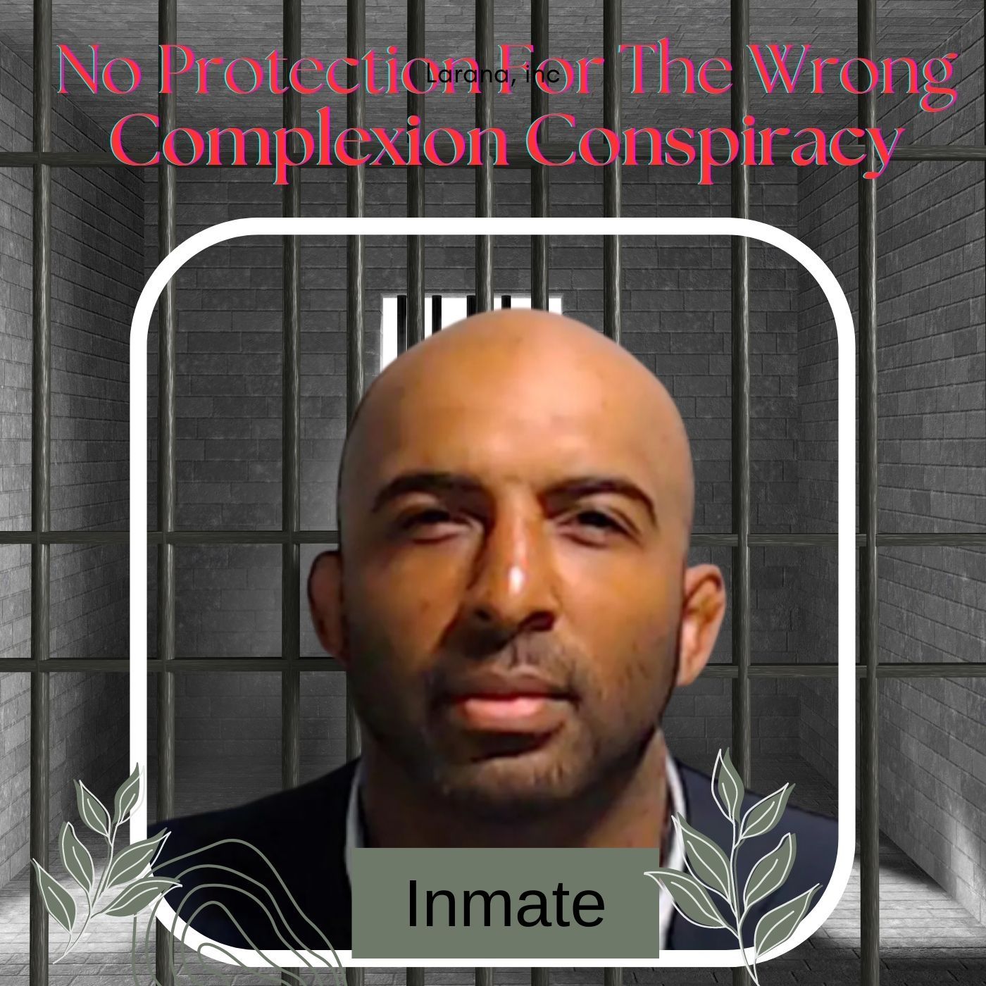 No Protection For The Wrong Complexion Conspiracy