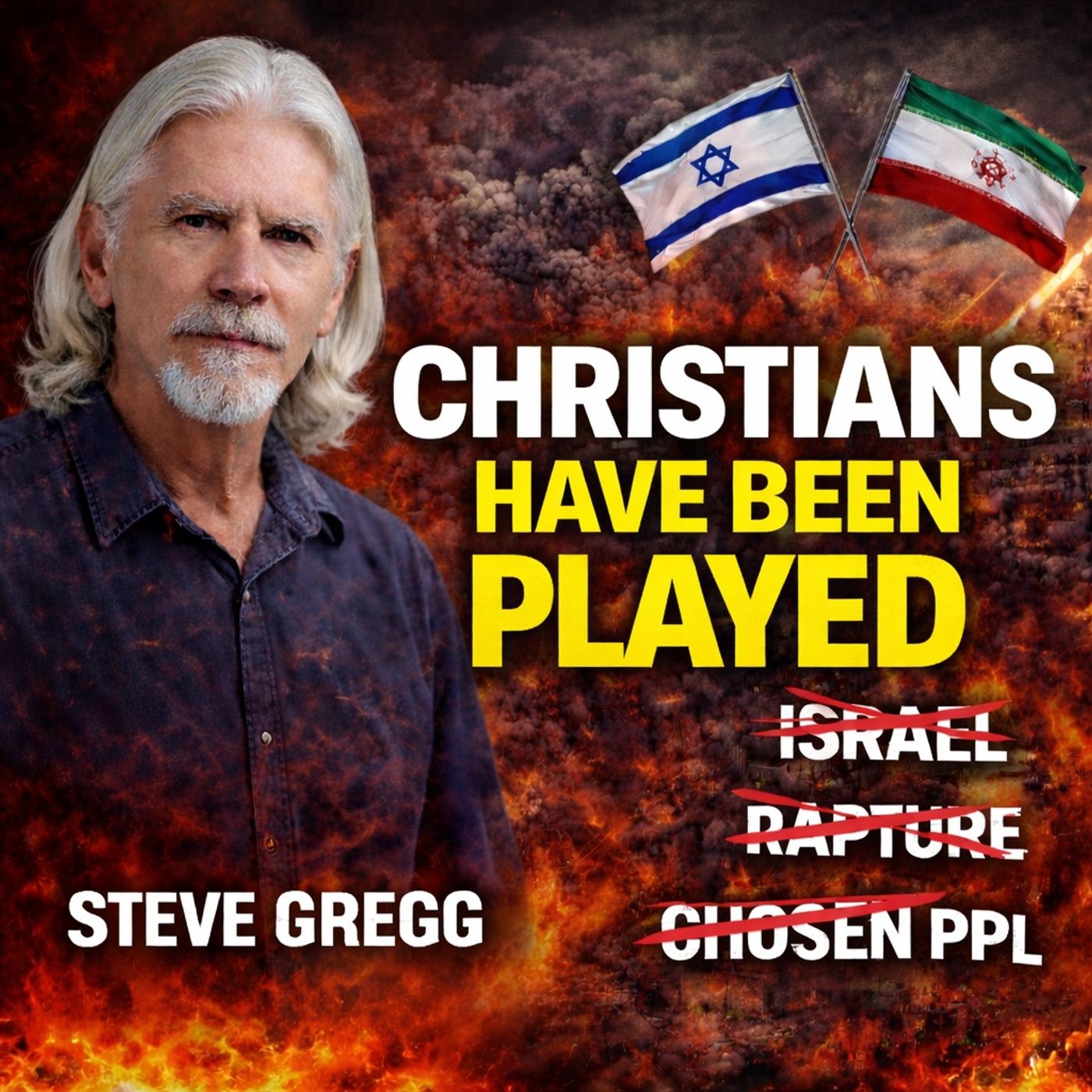 Dispensationalism Is A Satanic Deception Bringing Armageddon! With Steve Gregg episode artwork