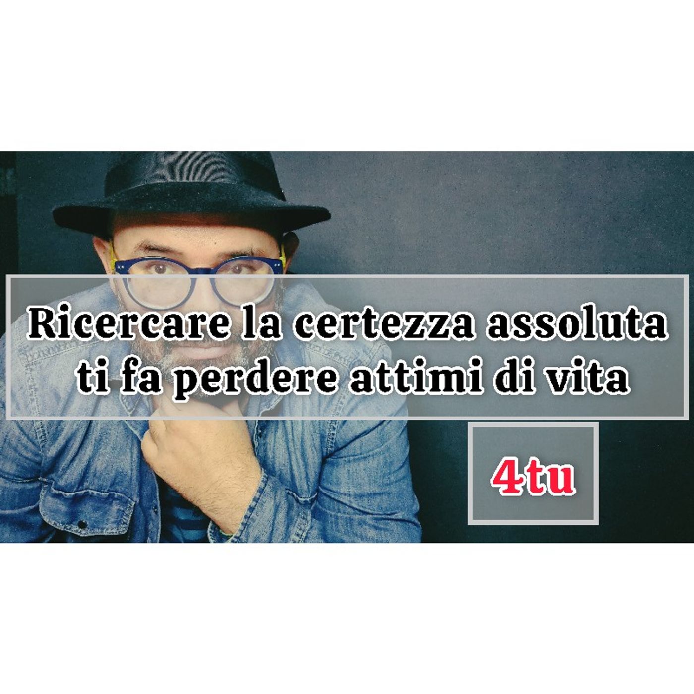 Episodio 1083 - Ricercare la certezza assoluta ti fa perdere attimi di vita episode artwork