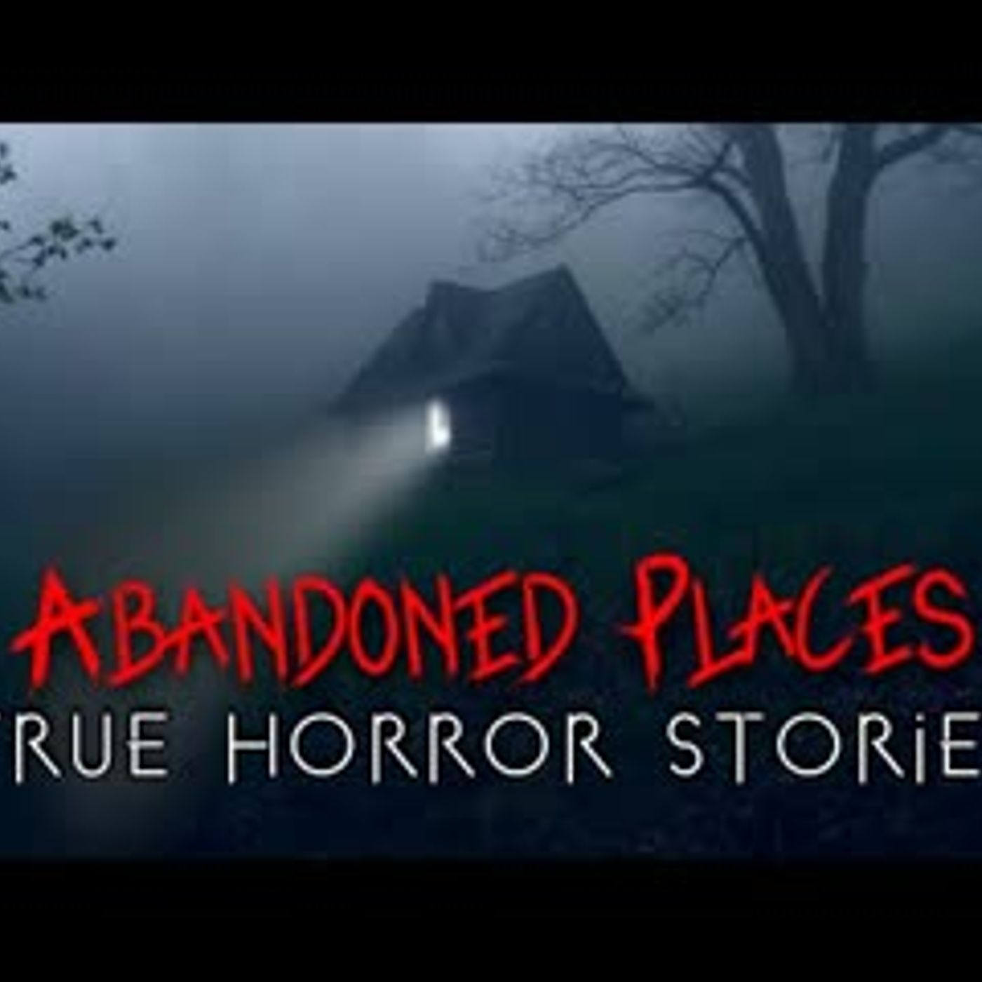 3 True Abandoned Places Horror Stories   Vol. 3 episode artwork