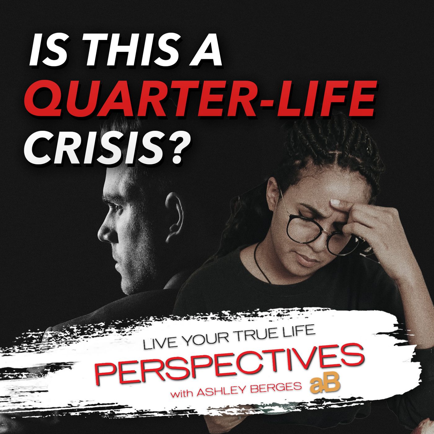Are you in the Middle of a Quarter-Life Crisis? [Ep: 788]