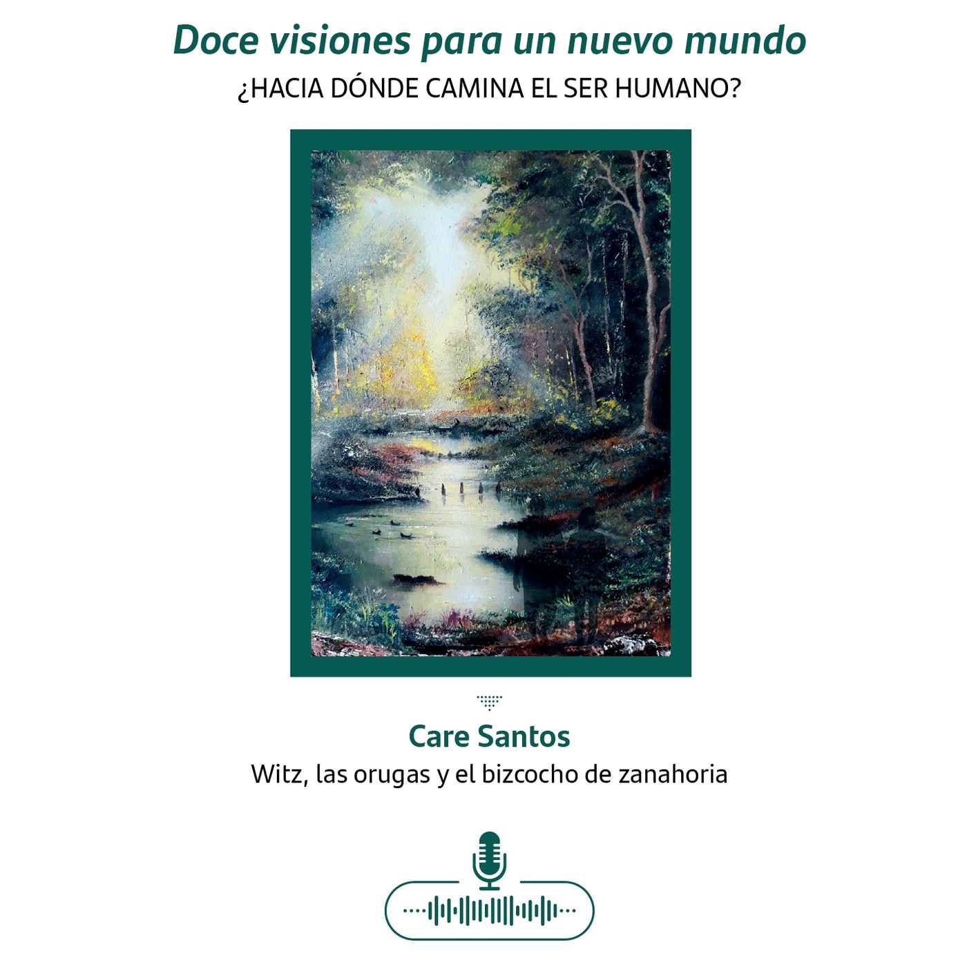 Doce visiones para un nuevo mundo