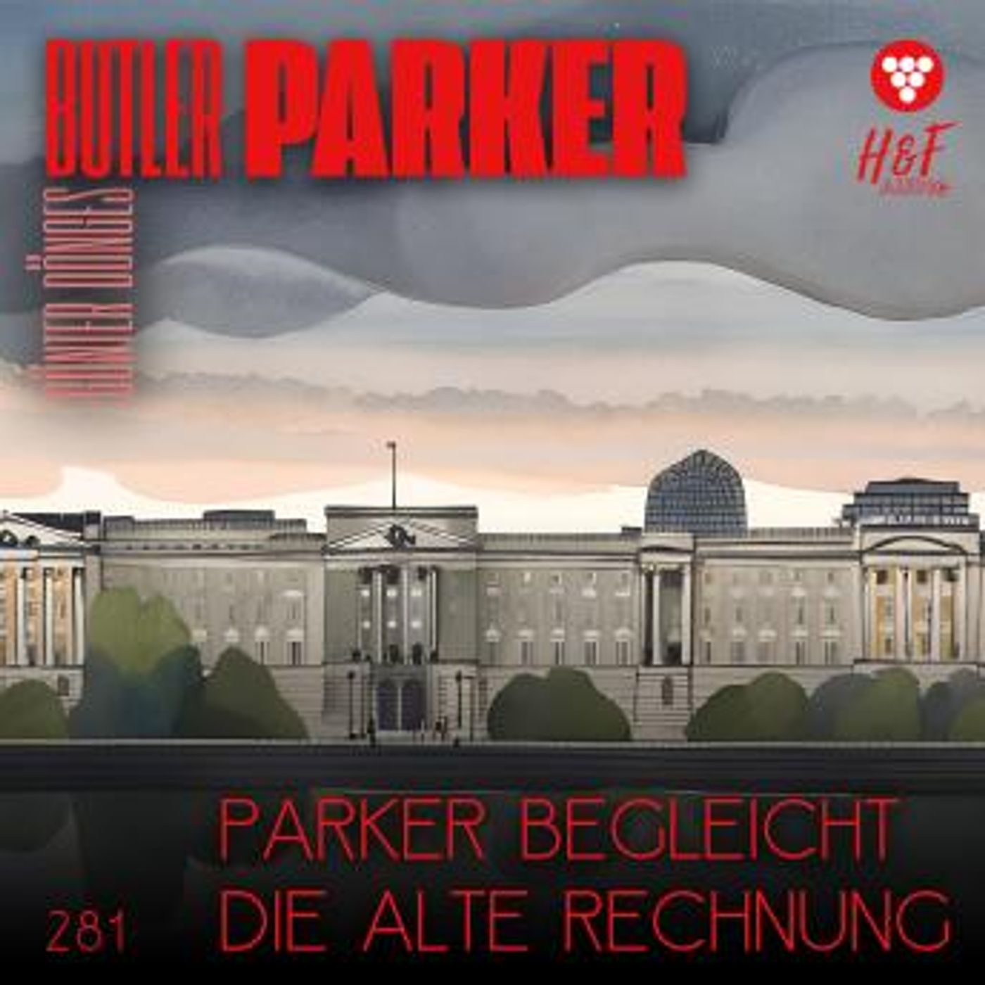 [German] - Parker begleicht die alte Rechnung - Butler Parker, Band 281 (ungekürzt) by Günter Dönges episode artwork