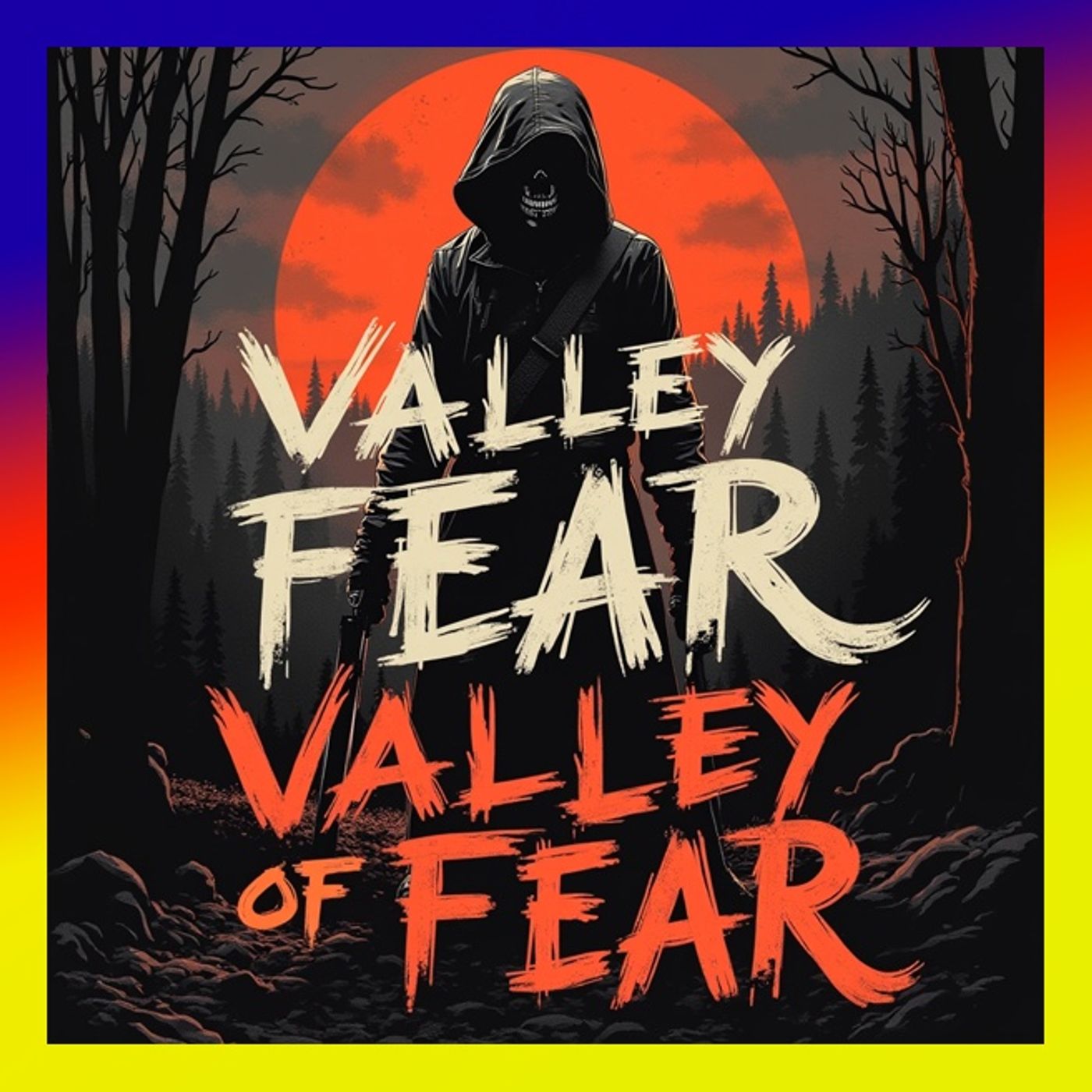 The Valley of Fear V 4
