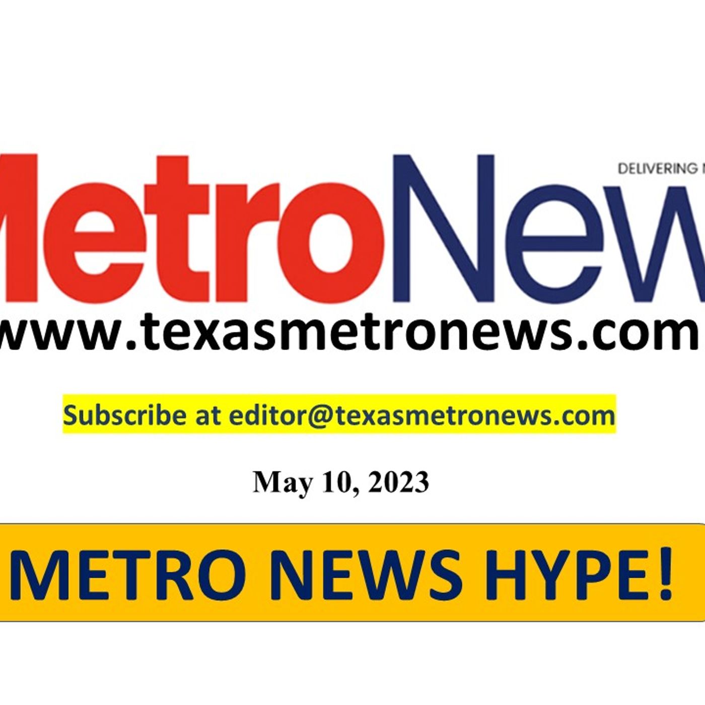 Watch Metro News Hype (5-10-23) vodcast with publisher host, Cheryl Smith episode artwork