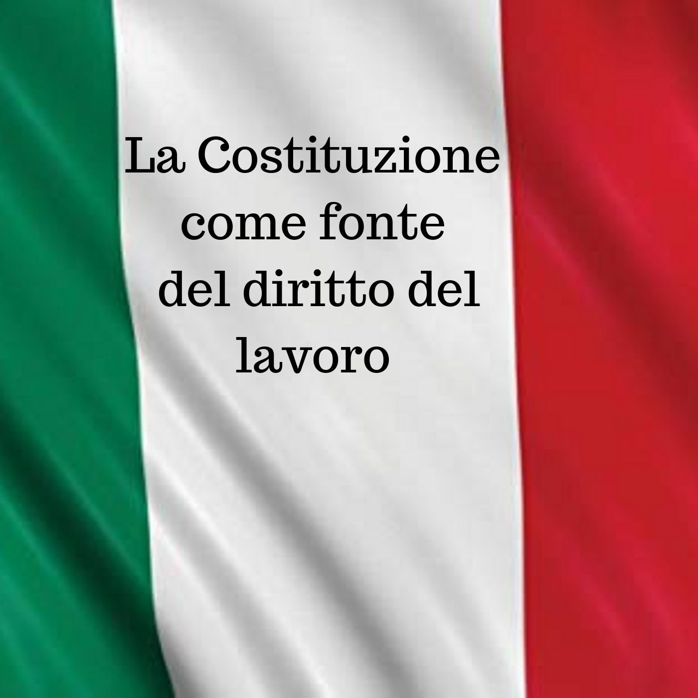 10 La Costituzione come fonte del diritto del lavoro