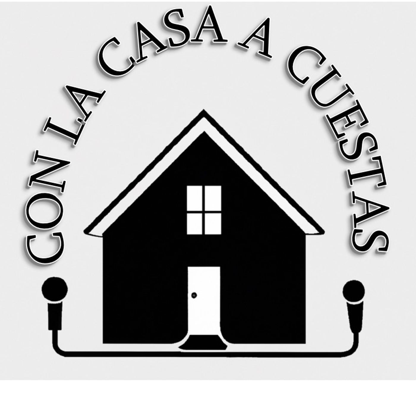 Con la Casa a Cuestas podcast artwork
