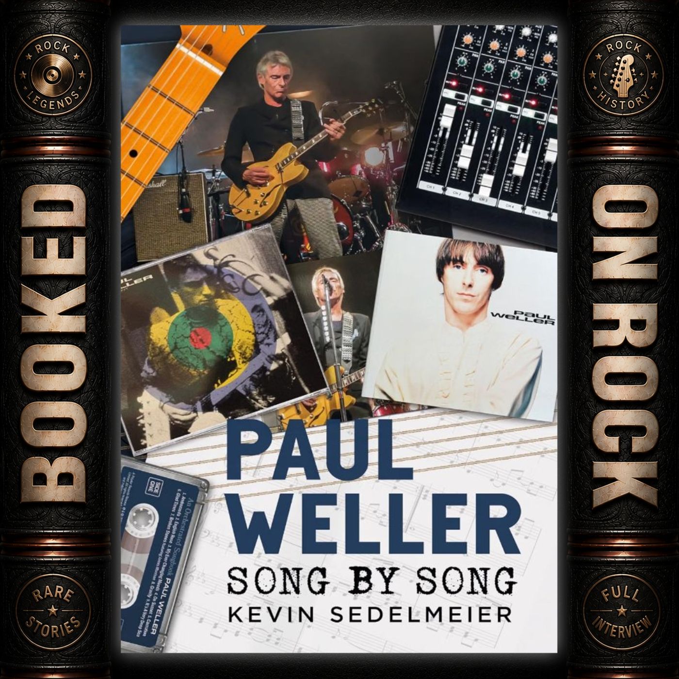 [EP 411] Paul Weller: The Ever-Changing Man with Kevin Sedelmeier