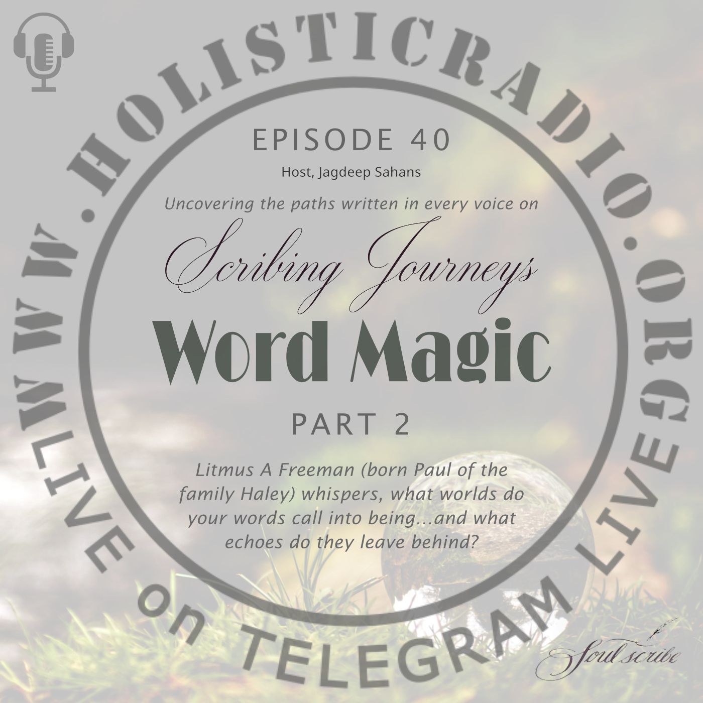 Ep40 | Word Magic with Litmus A Freeman (Part 2)