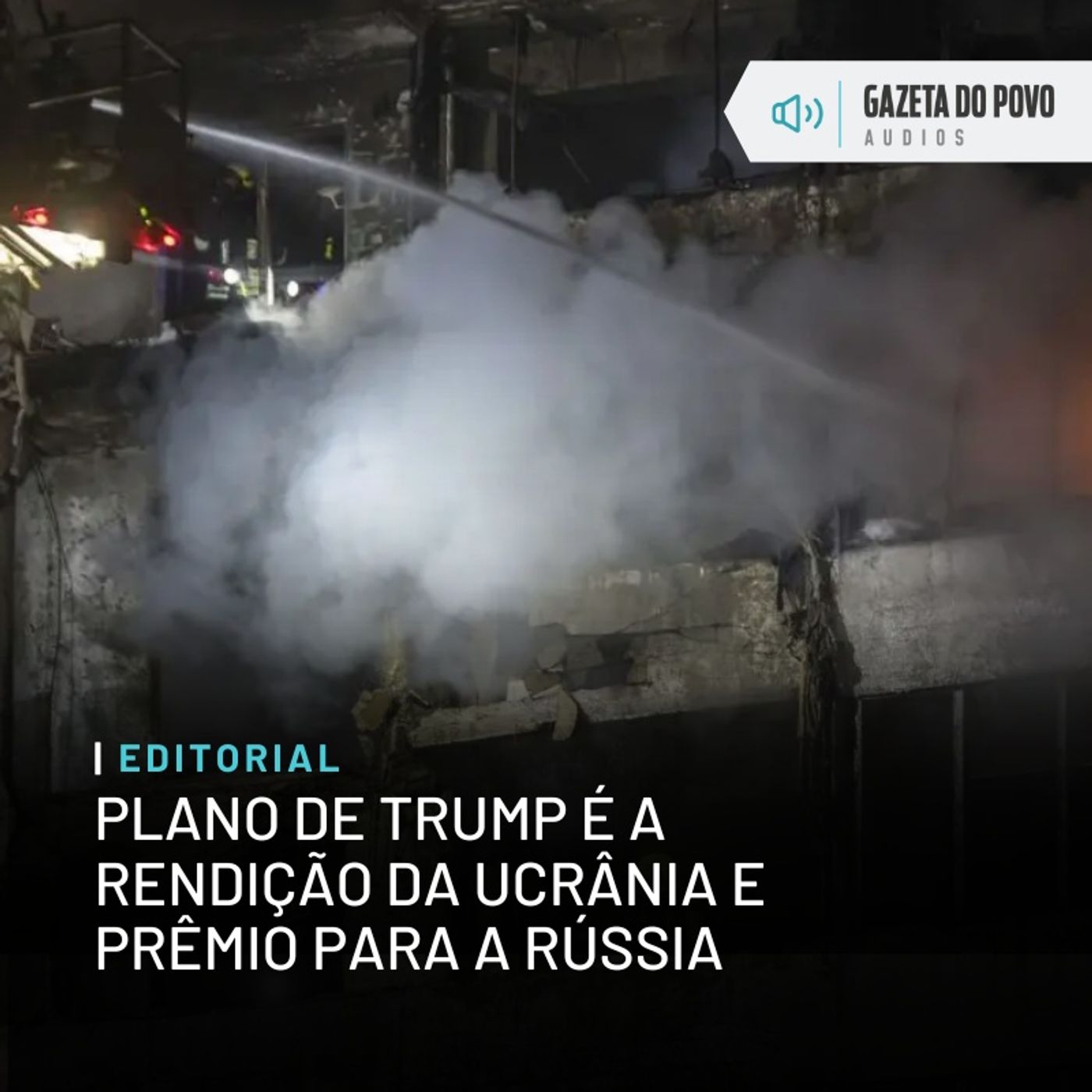Editorial: Plano de Trump é a rendição da Ucrânia e prêmio para a Rússia