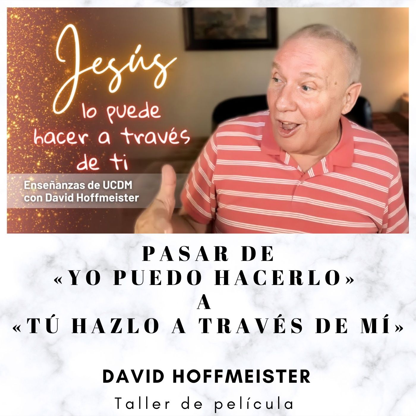 David Hoffmeister UCDM en Español