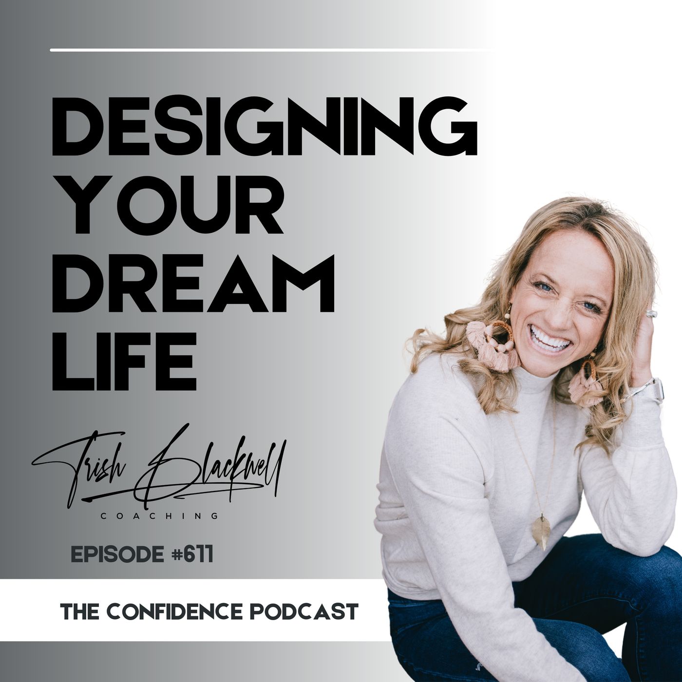 #611: Designing Your Dream Life and Believing It Can Really Happen episode artwork