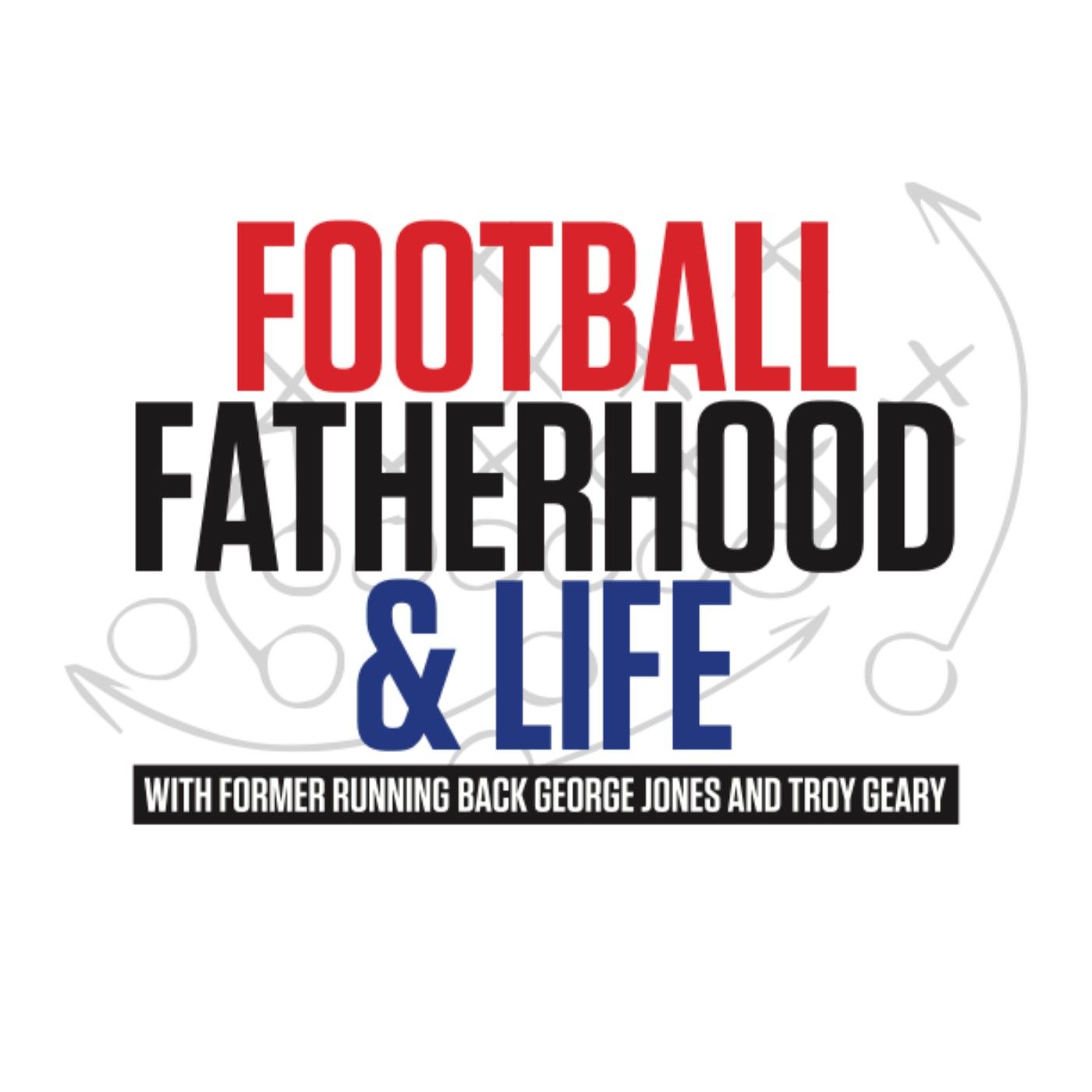 Football, Fatherhood & Life
