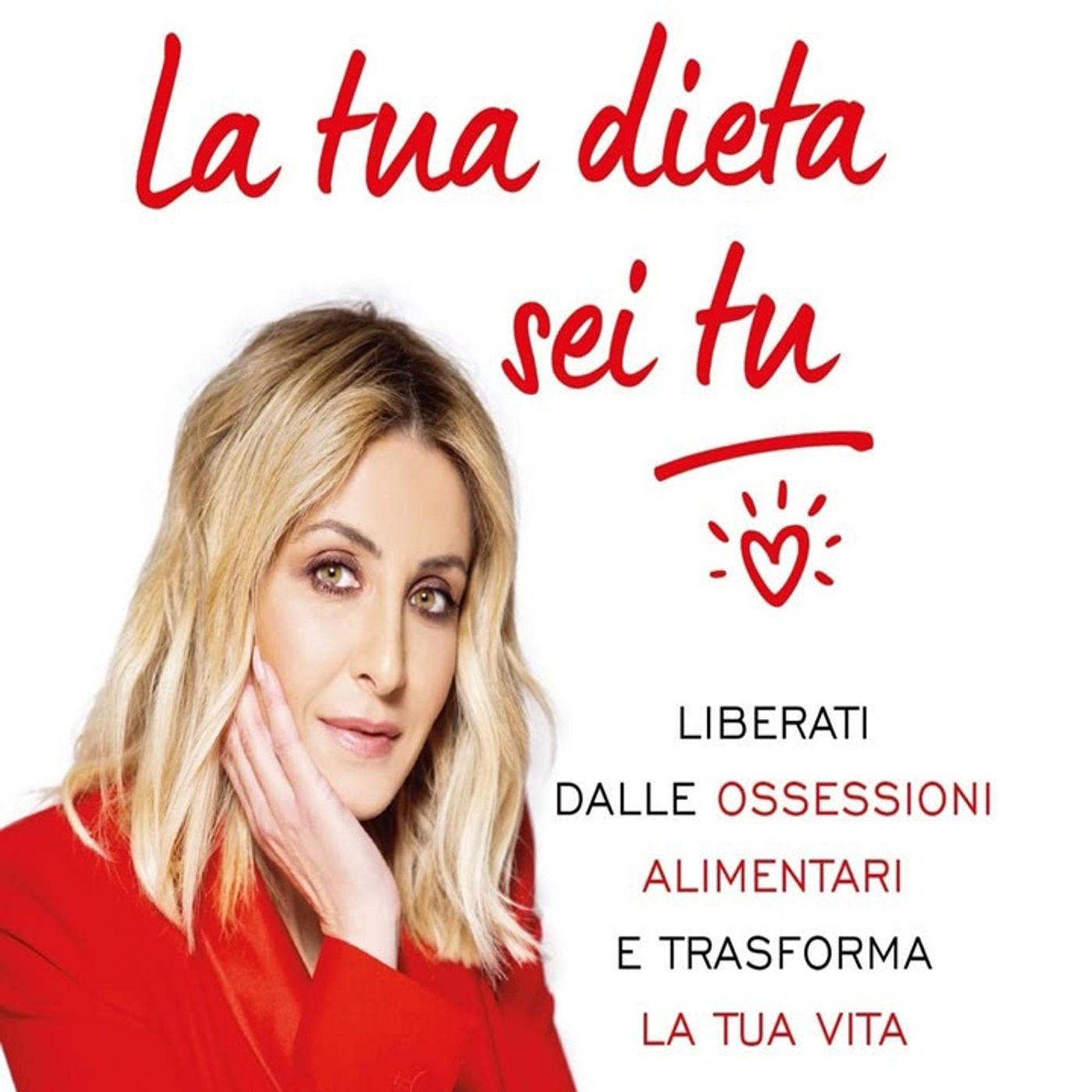 Monica Germani: liberati dalle ossessioni alimentari e trasforma la tua vita