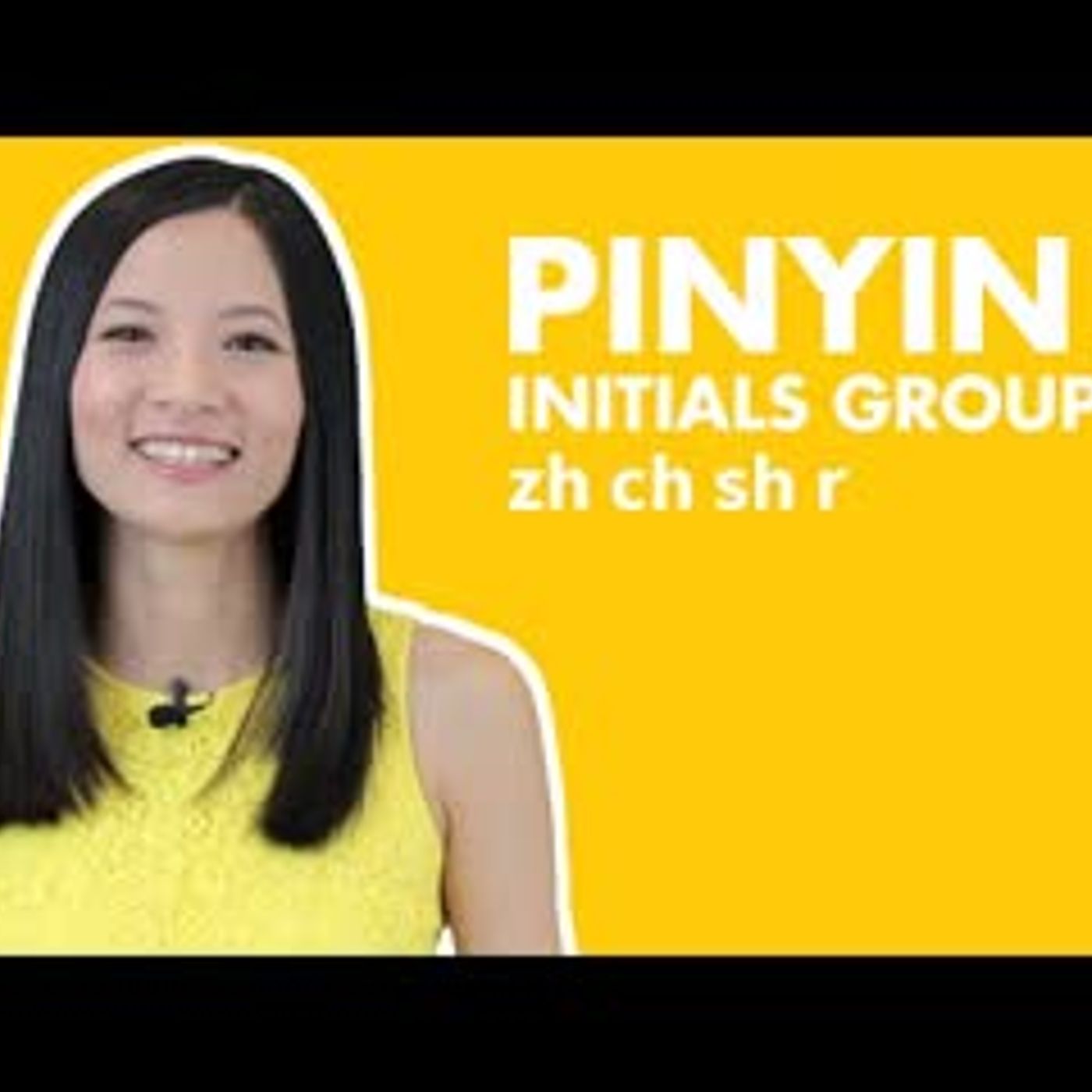 Learn Chinese Pinyin - How to Pronounce Chinese Pinyin Initials zh ch sh r   Lesson 07 episode artwork