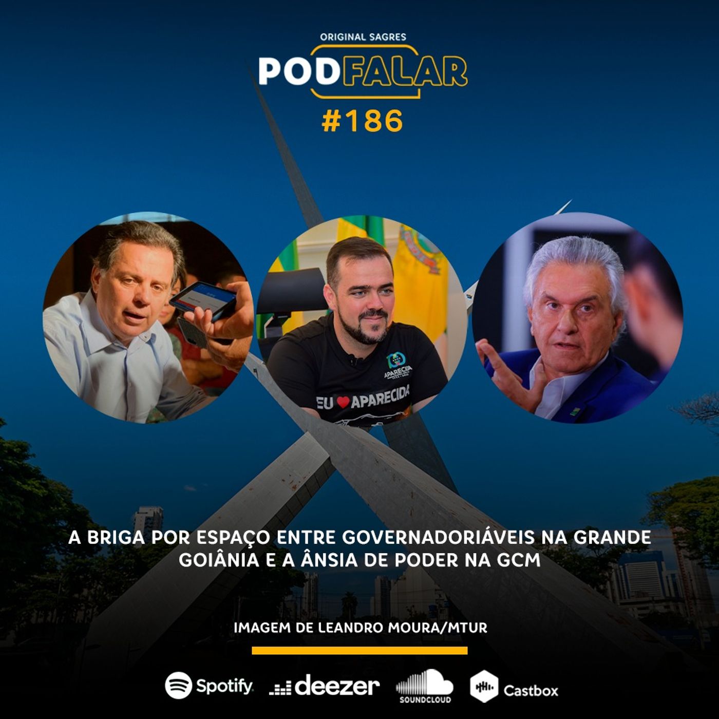 PodFalar #186 | A briga por espaço entre governadoriáveis na grande Goiânia e a ânsia de poder na GCM episode artwork