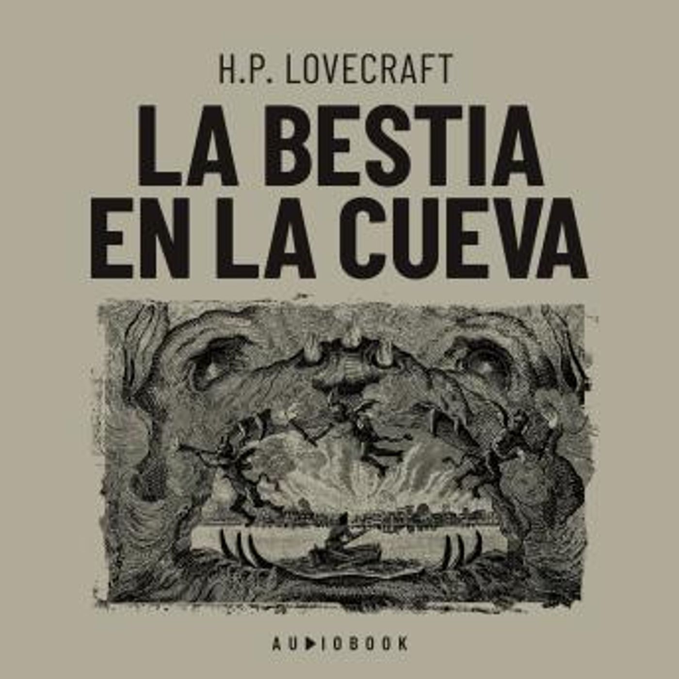 [Spanish] - La bestia en la cueva by H.P. Lovecraft episode artwork