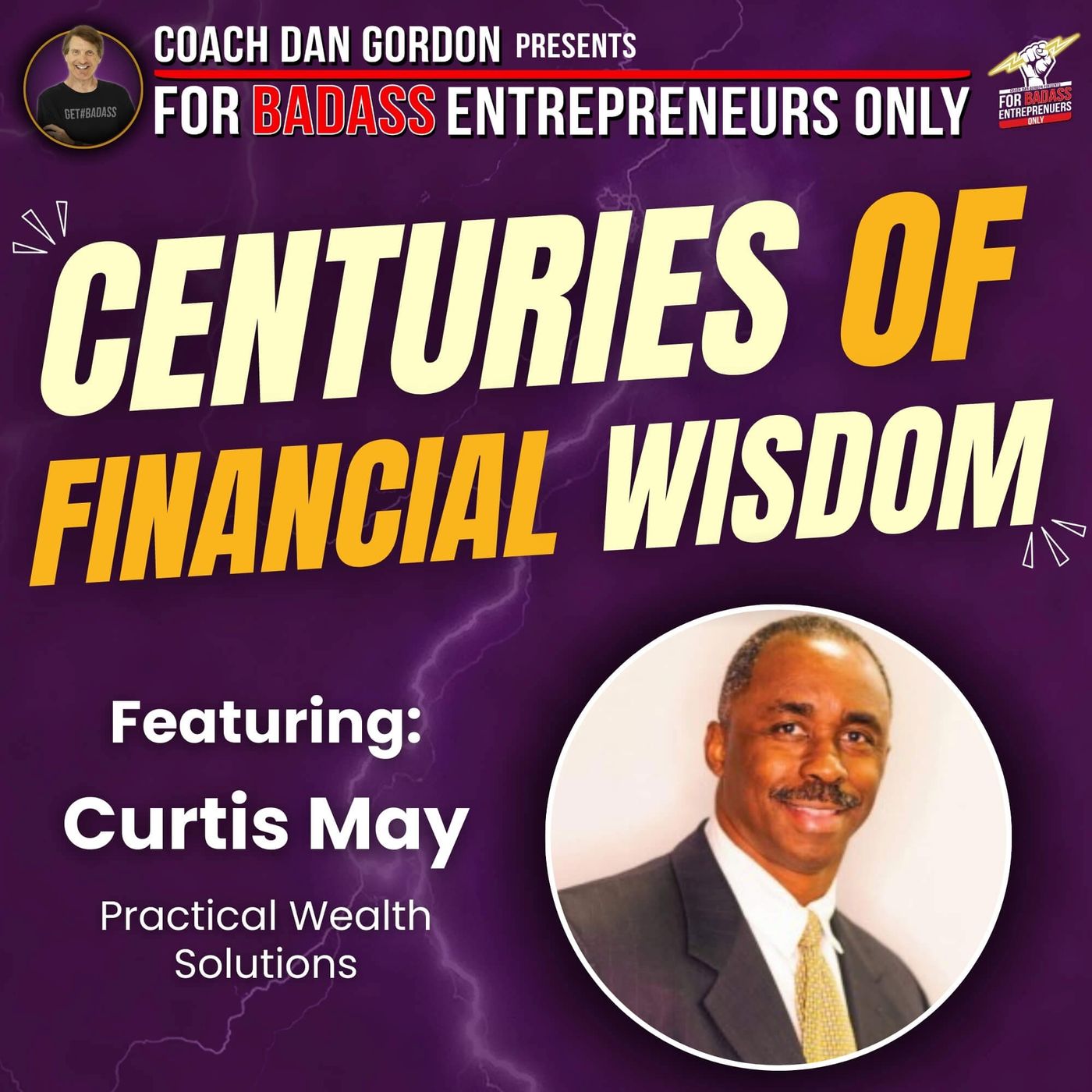 Wealth Creation Secrets From Centuries of Wisdom - Curtis May Wealth Creation Secrets From Centuries of Wisdom - Curtis May