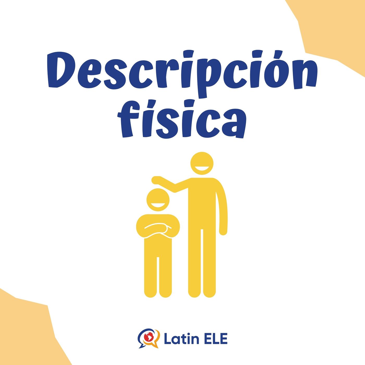 12. Physical Descriptions in Spanish (Descripción Física)